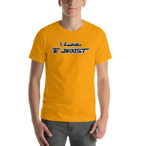 i Love To BOOST (stacked balck lettering) Short-Sleeve Unisex T-Shirt