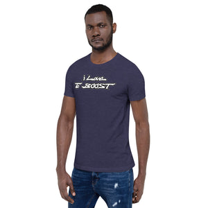 i Love To BOOST (stacked white lettering) Short-Sleeve Unisex T-Shirt